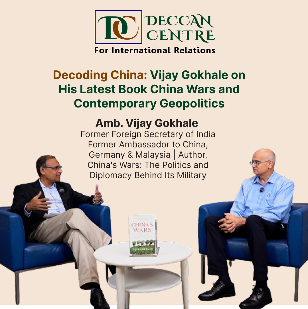 Vijay Gokhale on His Latest Book China Wars 
and Contemporary Geopolitics